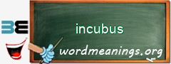 WordMeaning blackboard for incubus